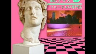 MACINTOSH PLUS – リサフランク420 / 現代のコンピュー